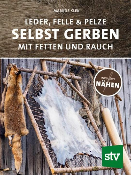 Produktbild Leder, Felle & Pelze selbst gerben (Deutsch, Markus Klek, 2019)