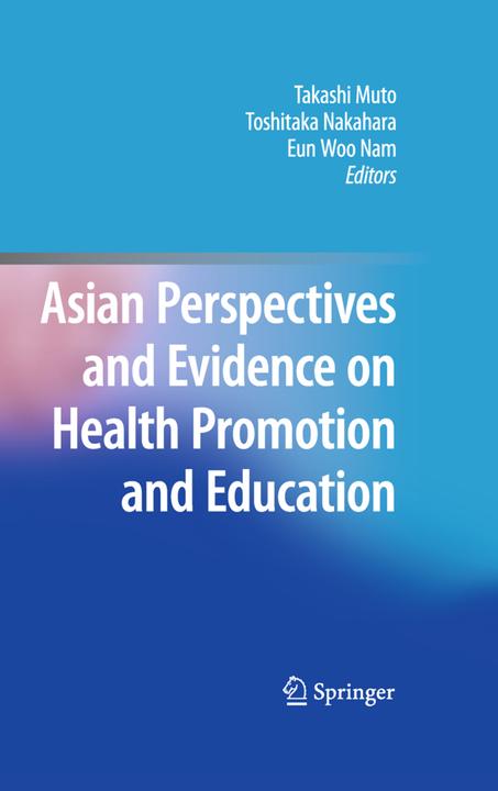 Asian Perspectives and Evidence on Health Promotion and Education (Niederländisch, Takashi Muto, Toshitaka Nakahara, Eun Woo Nam, 2014)