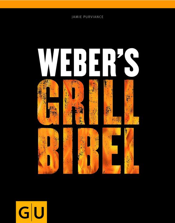 Produktbild Weber Grill Bibel (Deutsch, Jamie Purviance, 2010)