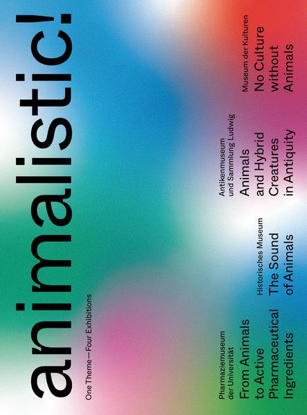 Actual product image animalistic! (English, Anna Schmid, Mathias Gredig, Markus Wild, Hans Bjarne Thomsen, Isabel Münzner, Beatrice Voirol, Ursula Regehr, Laurent Gorgerat, Stephanie Lovász, Barbara Orland, 2021)