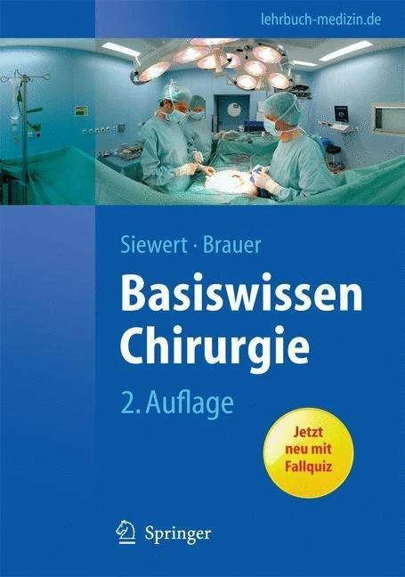 Produktbild Basiswissen Chirurgie (Deutsch, Robert Bernhard Brauer, Jörg-Rüdiger Siewert, 2010)