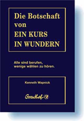 Actual product image The message of A Course in Miracles (German, KennethWapnick, 2000)
