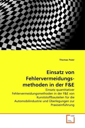 Immagine prodotto Einsatz von Fehlervermeidungs- methoden in der F&E (Tedesco, Thomas Paier, 2011)