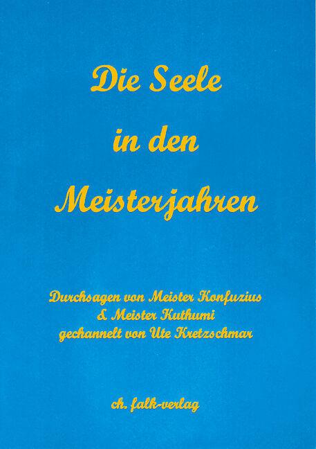 Image du produit Die Seele in den Meisterjahren (Allemand, Confucius, Ute Kretzschmar, 2004)