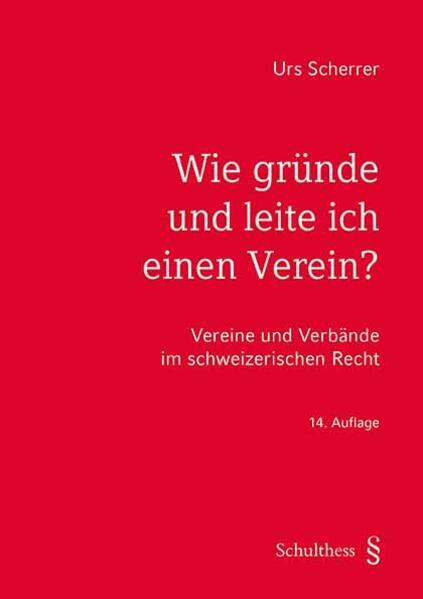 Immagine prodotto Wie gründe und leite ich einen Verein? (Tedesco, Urs Scherrer, 2024)