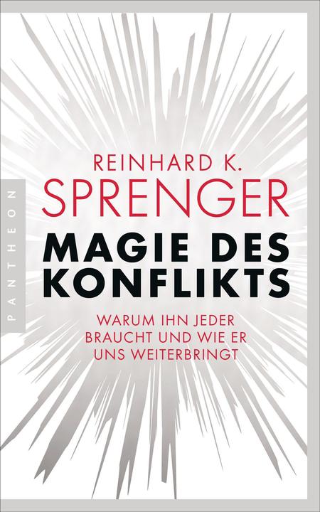 Produktbild Magie des Konflikts (Deutsch, Reinhard K. Sprenger, 2022)