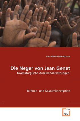Image du produit Die Neger Von Jean Genet (Allemand, Julia Bhrle-Nowikova, 2008)