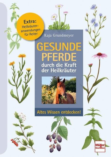 Immagine prodotto Gesunde Pferde durch die Kraft der Heilkräuter (Tedesco, Kaja Grundmeyer, 2022)