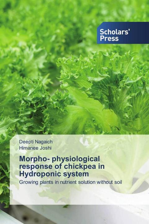 Actual product image Morpho- physiological response of chickpea in Hydroponic system (Deepti Nagaich, Himanee Joshi, 2023)