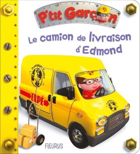 Produktbild Fleurus Le camion de livraison d'Edmond (Französisch, Bélineau Nathalie, Nesme Alexis, 2021)