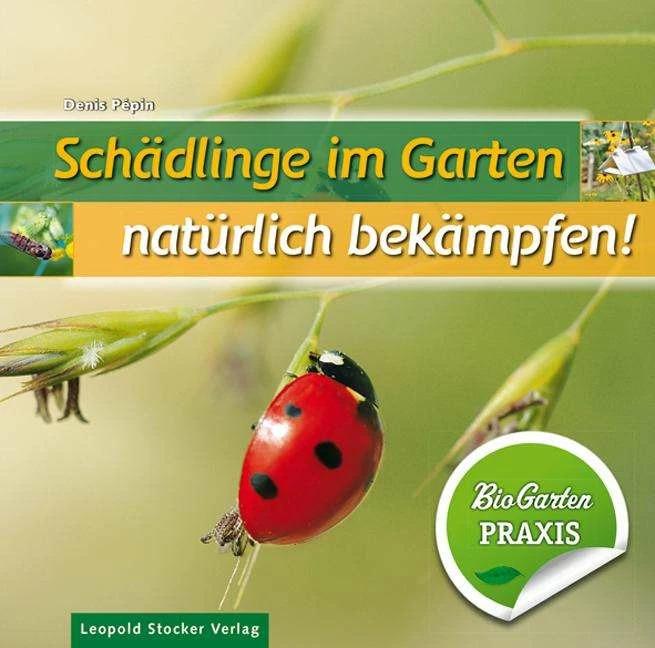 Produktbild Schädlinge im Garten - natürlich bekämpfen