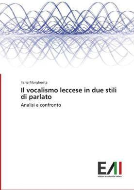 Actual product image Il vocalismo leccese in due stili di parlato (Italian, Ilaria Margherita, 2014)
