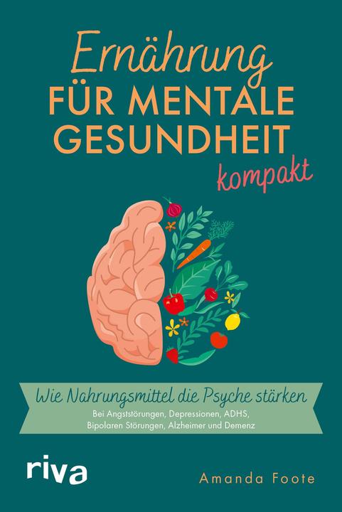 Actual product image Ernährung für mentale Gesundheit – kompakt (German, Amanda Foote, Max Limper, 2023)