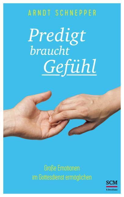 Image du produit La prédication a besoin d'émotion (Allemand, SchnepperArndt, 2020)