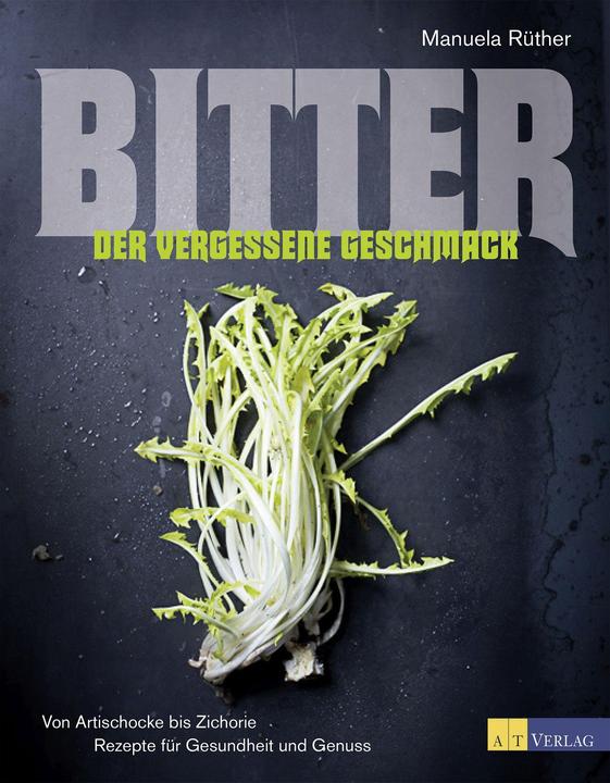 Bitter - De vergeten smaak (Duits, Manuela Rüther)