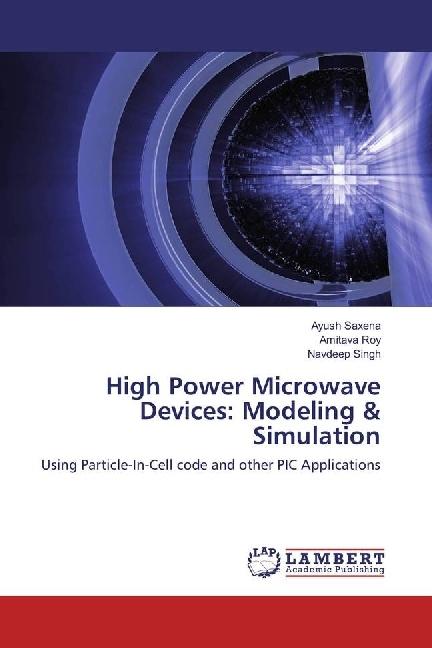 Produktbild High Power Microwave Devices: Modeling & Simulation (Deutsch, Amitava Roy, Navdeep Singh, Ayush Saxena, 2017)