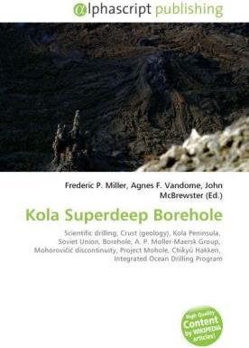 Produktbild Kola Superdeep Borehole (Agnes F. Vandome, Frederic P. Miller, John McBrewster, 2010)