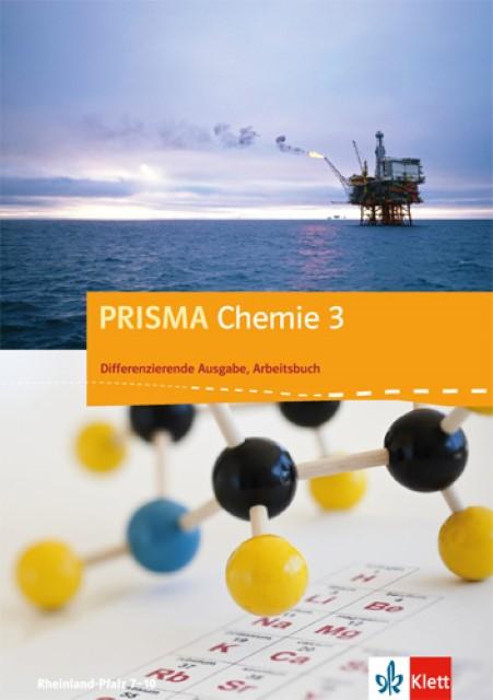 Produktbild PRISMA Chemie. Differenzierende Ausgabe für Rheinland-Pfalz. Arbeitsbuch 3. 9.-10. Schuljahr (Deutsch, Ernst Klett Verlag, 2015)