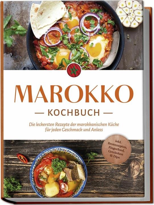 Image du produit Marokko Kochbuch: Die leckersten Rezepte der marokkanischen Küche für jeden Geschmack und Anlas (Allemand, Charlotte Davis, 2024)