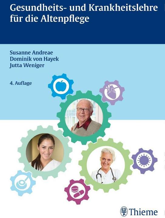 Produktbild Gesundheits- und Krankheitslehre für die Altenpflege (Deutsch, Jutta Weniger, Susanne Andreae, Dominik von Hayek, 2015)