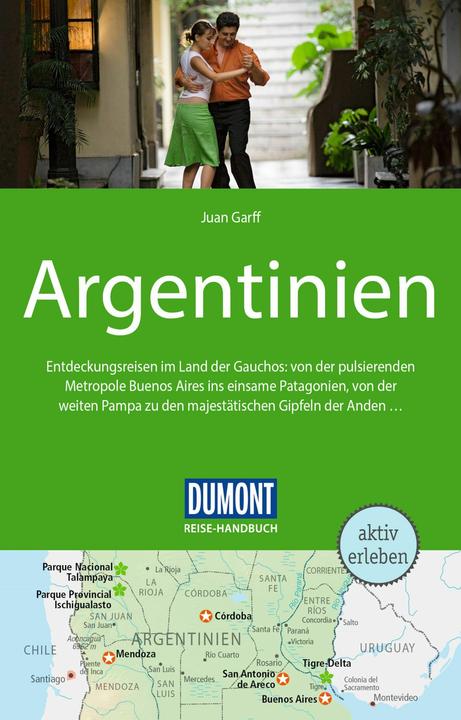 Produktbild Reise-Handbuch Reiseführer Argentinien (Deutsch, Juan Garff, 2024)