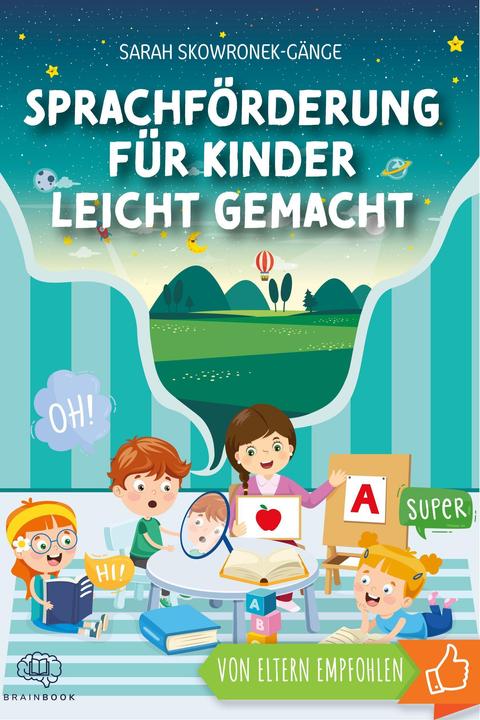 Immagine prodotto Sprachförderung für Kinder leicht gemacht (Tedesco, Sarah Skowronek-Gänge, 2021)