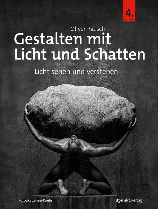 Produktbild Gestalten mit Licht und Schatten (Deutsch, Oliver Rausch, 2021)