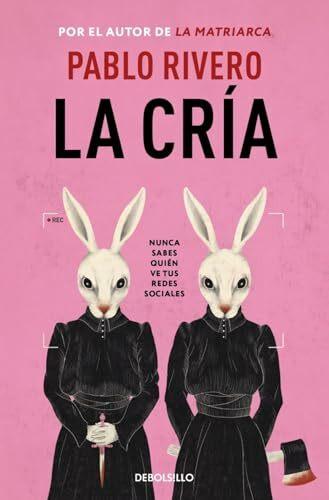 Produktbild La cria (Spanisch, Pablo Rivero, 2025)