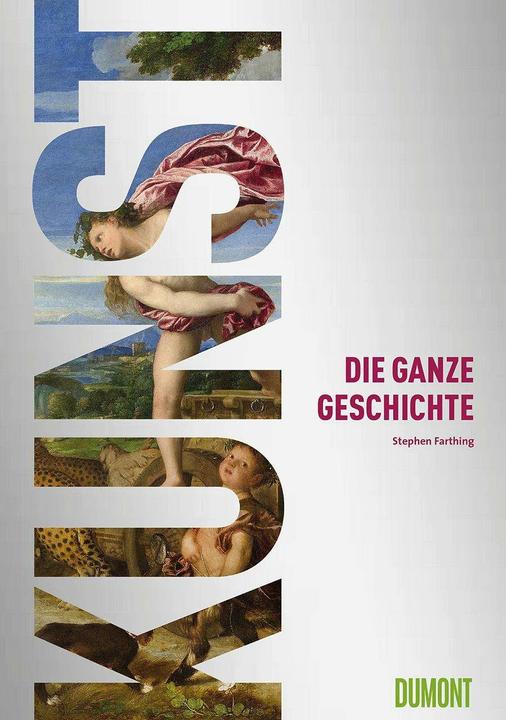 Produktbild Kunst. Die ganze Geschichte (Deutsch, Stephen, Farthing, 2023)