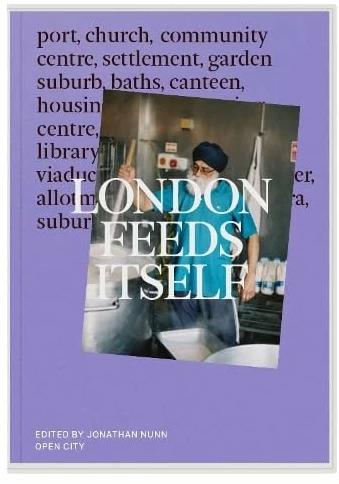 Actual product image London Feeds Itself (English, Jonathan Nunn, 2024)