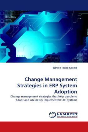 Produktbild Change Management Strategies in ERP System Adoption (Deutsch, Winnie Tsang-Kosma, 2011)