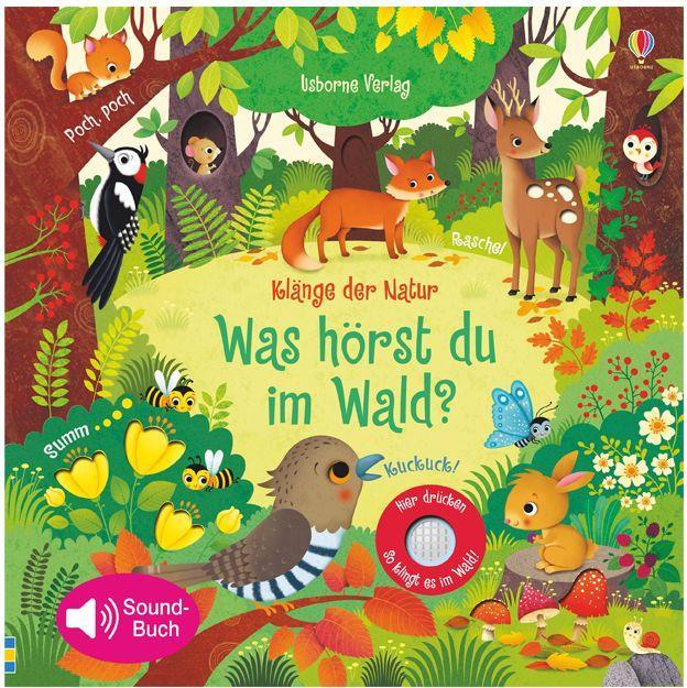 Produktbild Klänge der Natur: Was hörst du im Wald? (Deutsch, Sam Taplin, 2018)