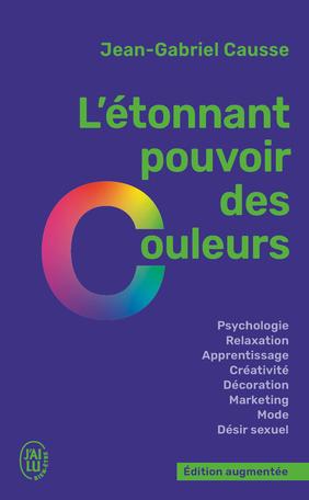 Produktbild L'étonnant pouvoir des couleurs (Französisch, Causse Jean-Gabriel, 2023)