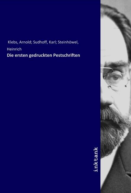 Actual product image Klebs:Die ersten gedruckten Pestschrift (German, Arnold Klebs, 2019)