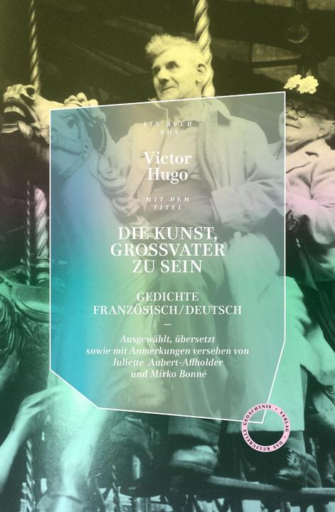 Actual product image Die Kunst, Grossvater zu sein (German, French, Juliette Aubert-Affholder, Victor Hugo, Mirko Bonné, 2022)