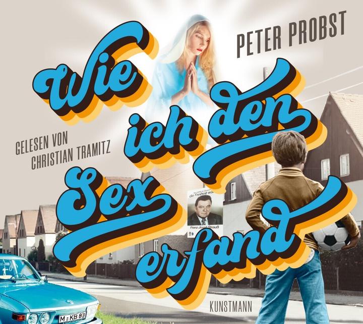 Actual product image How I Invented Sex (MP3 CD) (Peter Probst, German)