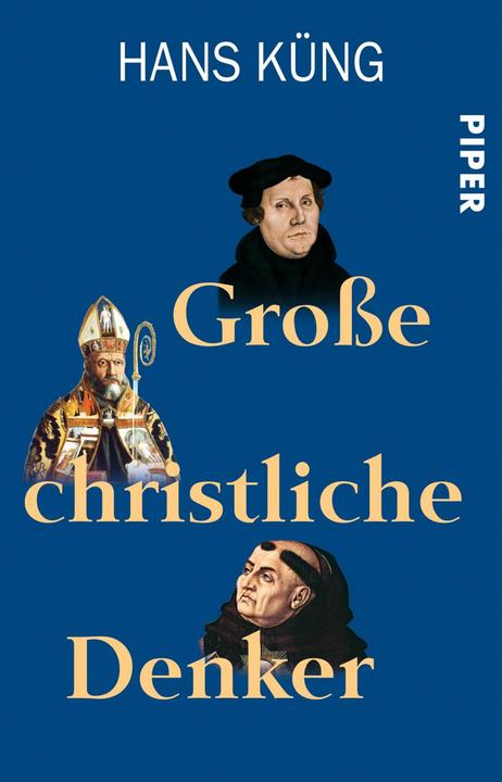 Grosse christliche Denker (Deutsch, Hans Küng, 2011)