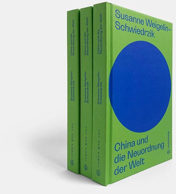 Actual product image China und die Neuordnung der Welt (German, Susanne Weigelin-Schwiedrzik, 2023)