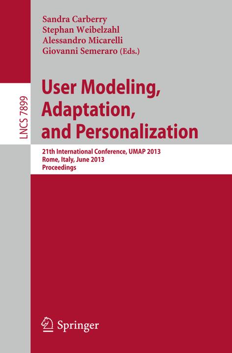 Produktbild User Modeling, Adaption, and Personalization (Giovanni Semeraro, Alessandro Micarelli, Stephan Weibelzahl, Sandra Carberry, 2013)