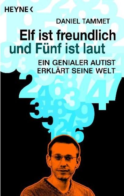 Produktbild Elf ist freundlich und Fünf ist laut (Deutsch, Daniel Tammet, 2008)