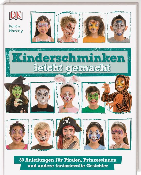 Actual product image Kinderschminken leicht gemacht (German, Michael Wicks, Karen Harvey, 2017)