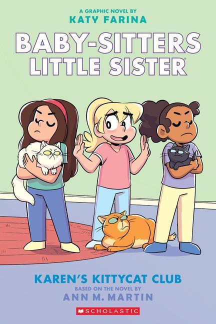 Actual product image Karen/'s Kittycat Club (Baby-Sitters Little Sister Graphic Novel #4), Volume 4 (English, Ann M. Martin, 2021)