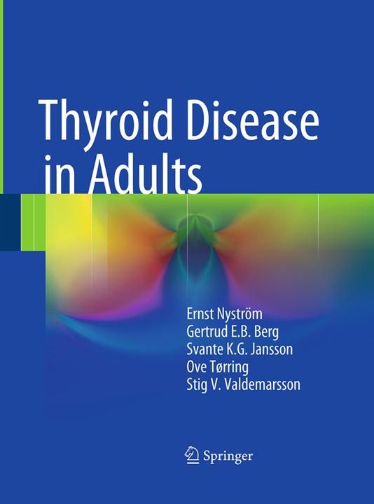 Produktbild Thyroid Disease in Adults (Niederländisch, Ernst Nyström, Svante K.G. Jansson, Stig V. Valdemarsson, Gertrud E. B. Berg, Ove Torring, 2016)