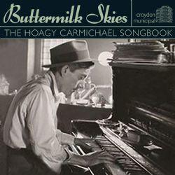 Actual product image Cherry Red Records Buttermilk Skies-Hoagy Carmichael Songbook