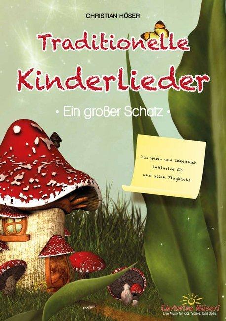 Image du produit Traditionelle Kinderlieder - Ein grosser Schatz! (Allemand, Christian Hüser, 2016)