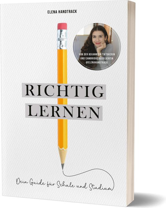 Produktbild Richtig lernen. Dein Guide für Schule und Studium (Deutsch, Elena Handtrack, 2024)