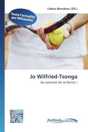 Produktbild FastBook Publishing Jo Wilfried-Tsonga (Lilette Blondeau, 2012)