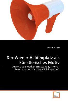 Produktbild Der Wiener Heldenplatz als künstlerisches Motiv (Robert Weber, 2008)