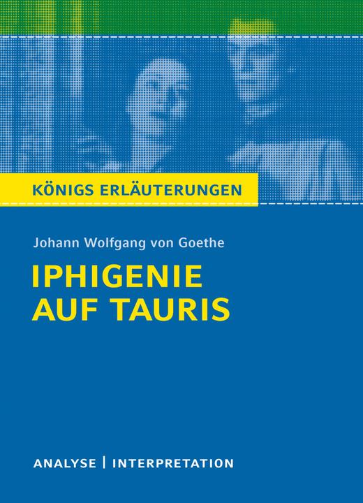 Produktbild Johann Wolfgang von Goethe: Iphigenie auf Tauris (Deutsch, Johann Wolfgang von Goethe, 2014)