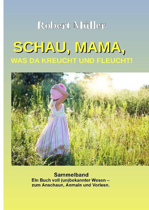 Actual product image Schau Mama, was da kreucht und fleucht